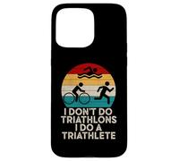Funny Triathlon - Je ne Fais Pas de Triathlons, Je Fais Un triathlète Coque pour iPhone 15 Pro Max