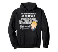 Funny Trump 2020, très Beau Cadeau d'anniversaire pour 68 Ans Sweat à Capuche
