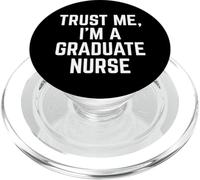 Funny Trust Me, I'm A Graduate Nurse Hospital Staff PopSockets PopGrip pour MagSafe