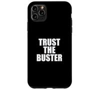 Funny Trust The Buster Northern California Baseball Slogan Coque pour iPhone 11 Pro Max