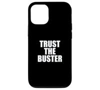 Funny Trust The Buster Northern California Baseball Slogan Coque pour iPhone 12/12 Pro