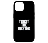 Funny Trust The Buster Northern California Baseball Slogan Coque pour iPhone 14
