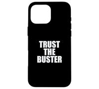 Funny Trust The Buster Northern California Baseball Slogan Coque pour iPhone 16 Pro Max