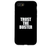 Funny Trust The Buster Northern California Baseball Slogan Coque pour iPhone SE (2020) / 7/8