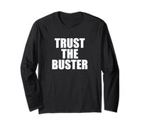 Funny Trust The Buster Northern California Baseball Slogan Manche Longue