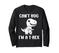 Funny tyrannosaurus dinosaur quote can't hug i'm a t-rex Manche Longue