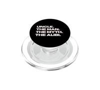 Funny Uncle - The Man, The Myth, The Alibi PopSockets PopGrip pour MagSafe
