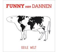 FUNNY VAN DANNEN - GEILE WELT CD NEUF