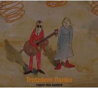 Funny van Dannen – Trotzdem Danke – Warner Music