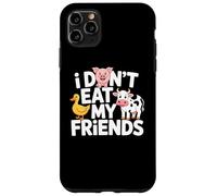 Funny Vegan I Don't Eat My Friends Vegetarian Coque pour iPhone 11 Pro Max