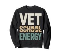 Funny Vet School Energy Vétérinaire Étudiant Sweatshirt