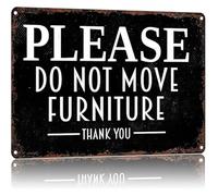 Funny Vintage Please Do Not Move Furniture Metal Tin Sign for Wall Decor 8 X 12 in