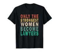 Funny Vintage Seules les femmes les plus fortes deviennent avocates T-Shirt