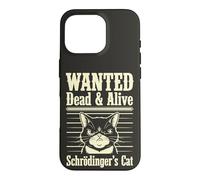 Funny Wanted Dead and Alive Chat de Schrödinger Coque pour iPhone 16 Pro