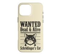 Funny Wanted Dead and Alive Chat de Schrödinger Coque pour iPhone 16 Pro Max