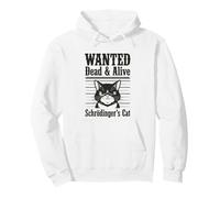 Funny Wanted Dead and Alive Schrödinger's Cat Schrodinger Sweat à Capuche