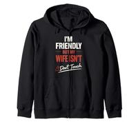 Funny Warning Husband Joke I’m Friendly But My Wife ISN’t Sweat à Capuche