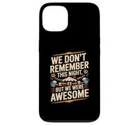 Funny We Don't Remember Night Drink Night Awesome Coque pour iPhone 13
