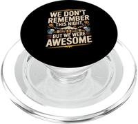 Funny We Don't Remember Night Drink Night Awesome PopSockets PopGrip pour MagSafe