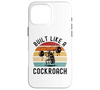Funny Weightlifting Built Like A Cockroach Coque pour iPhone 16 Pro Max