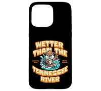 Funny Wetter Than The Tennessee River, Southern Humor Coque pour iPhone 15 Pro Max