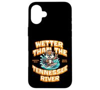 Funny Wetter Than The Tennessee River, Southern Humor Coque pour iPhone 16 Plus