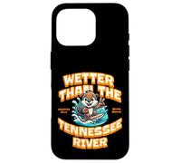 Funny Wetter Than The Tennessee River, Southern Humor Coque pour iPhone 16 Pro
