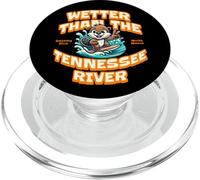 Funny Wetter Than The Tennessee River, Southern Humor PopSockets PopGrip pour MagSafe