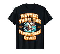 Funny Wetter Than The Tennessee River, Southern Humor T-Shirt
