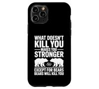 Funny What Doesn't Kill You Except Bears Joke Coque pour iPhone 11 Pro