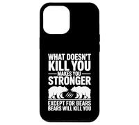 Funny What Doesn't Kill You Except Bears Joke Coque pour iPhone 12 Pro Max