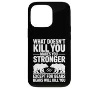 Funny What Doesn't Kill You Except Bears Joke Coque pour iPhone 13 Pro