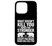 Funny What Doesn't Kill You Except Bears Joke Coque pour iPhone 15 Pro Max