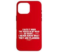 Funny When The Voices Go Silent Sarcastic Coque pour iPhone 16 Pro Max