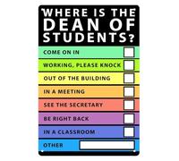 Funny Where Is The Dean Of Students Tin Sign Lighthearted Wall Decor for Guidance Office Superintendent Suite Parent Teacher Meeting Room 8 X 12 inch