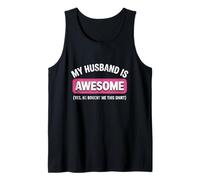 Funny Wife Citation My Husband is Awesome Yes He Bought Me This Débardeur