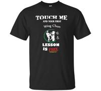 Funny Wing Chun Kungfu Touch Me and Your First Lesson is Free Tshirt Gift