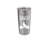 Funny Wolf Where Hell Have You Been Loca Retro Gobelet isotherme en acier inoxydable double paroi