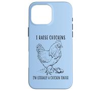 Funny Womens Girls Raise Chicken Tender Buff Orpington Lover Coque pour iPhone 16 Pro Max