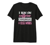Funny Womens I Run on Caffeine & Words Chihuahua Lover T-Shirt Haut de Gamme