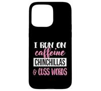 Funny Womens Run On Caffeine Cuss Words Chinchilla Lover Coque pour iPhone 15 Pro Max