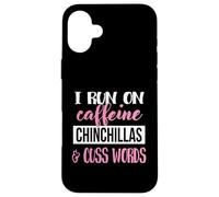 Funny Womens Run On Caffeine Cuss Words Chinchilla Lover Coque pour iPhone 16 Plus