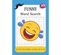 Funny Word Search Puzzle Book: Word Searches with Easy to Read Print words that are Funny, Hilarious, Jokes and more | 6x9 inches, 110 pages | 50+ Puzzles… Gift for Vacations, Holidays, and Free Times