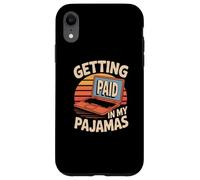 Funny Working from Home Memes Getting Paid in My Pyjamas Coque pour iPhone XR
