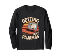 Funny Working from Home Memes Getting Paid in My Pyjamas Manche Longue