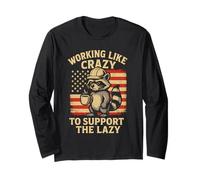 Funny Working Like Crazy to Support The Lazy Raccoon Manche Longue