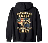 Funny Working Like Crazy to Support The Lazy US Flag Raccoon Sweat à Capuche
