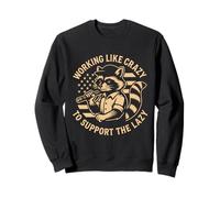 Funny Working Like Crazy to Support The Lazy US Flag Raccoon Sweatshirt