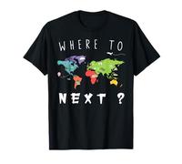 Funny World Traveler Where To Next Friend Family T-Shirt