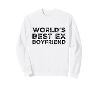 Funny World's Best Ex Boyfriend Humour Couples Girlfriend Sweatshirt